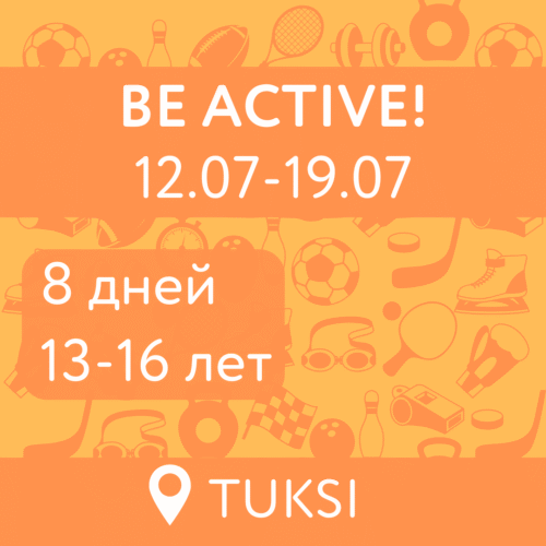 Be Active (12.07-19.07)